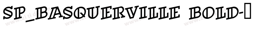 SP_Basquerville Bold字体转换
